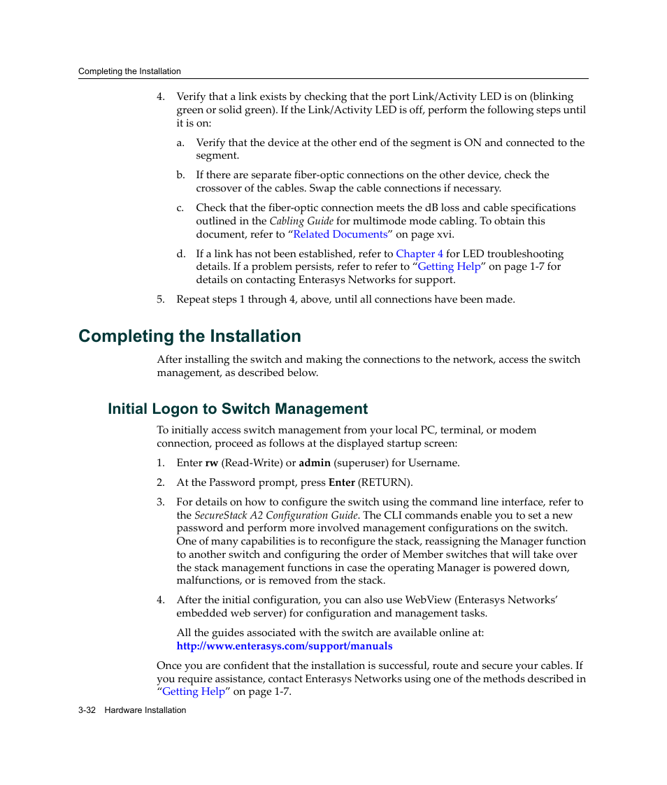 Completing the installation, Initial logon to switch management, Completing the installation -32 | Initial logon to switch management -32 | Enterasys Networks Enterasys SecureStack A2 A2H124-48P User Manual | Page 62 / 82