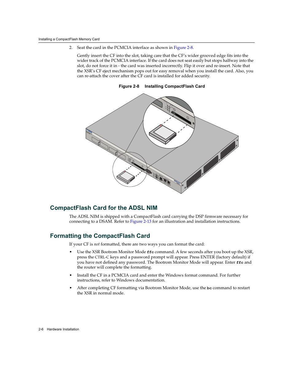 Compactflash card for the adsl nim, Formatting the compactflash card, Sec urit y ro ute rs | Com pwr sys nim1 nim2 vpn, Command to restart the xsr in normal mode | Enterasys Networks XSR-3020 User Manual | Page 38 / 110