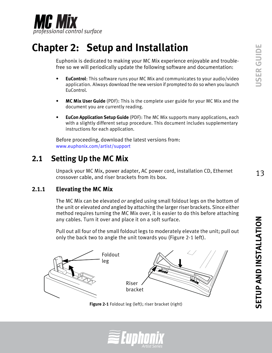 Chapter 2: setup and installation, 1 setting up the mc mix, 1 elevating the mc mix | Chapter 2, Setup and installation, Setting up the mc mix 2.1.1, Elevating the mc mix, Foldout leg (left); riser bracket (right), User guide setup and installation 13 | Euphonix EuCon User Manual | Page 13 / 52