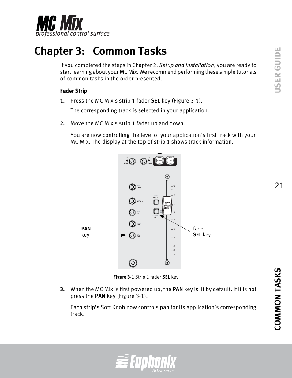 Chapter 3: common tasks, Fader strip, Chapter 3 | Common tasks, Strip 1 fader sel key, User guide common tasks 21, Professional control surface, Fader sel key pan key, Artist series, Figure 3-1 strip 1 fader sel key | Euphonix EuCon User Manual | Page 21 / 52