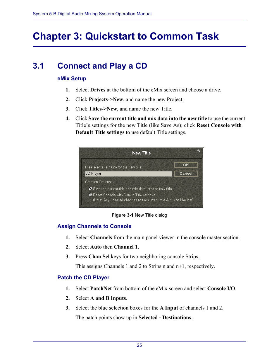 Chapter 3: quickstart to common task, 1 connect and play a cd, Emix setup | Assign channels to console, Patch the cd player, Connect and play a cd | Euphonix System Digital Audio Mixing System 5B User Manual | Page 25 / 156