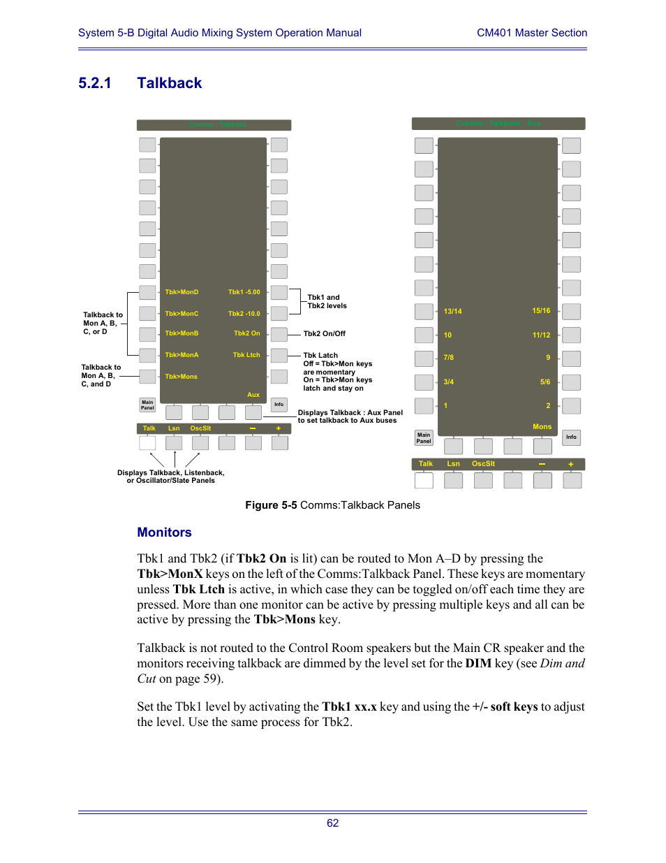 1 talkback, Monitors, Talkback | Talkback panel (left of figure 5-5). the bottom o, Of figure 5-5), this key changes to, Shown in the left of figure 5-5, Figure 5-5 comms:talkback panels | Euphonix System Digital Audio Mixing System 5B User Manual | Page 62 / 156