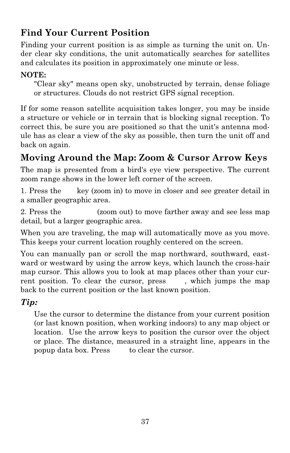 Find your current position, Moving around the map: zoom & cursor arrow keys | Eagle Electronics IntelliMap 640C User Manual | Page 43 / 136