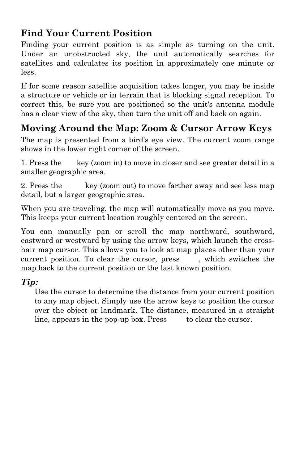 Find your current position, Moving around the map: zoom & cursor arrow keys | Eagle Electronics SeaChamp 2000 User Manual | Page 109 / 200