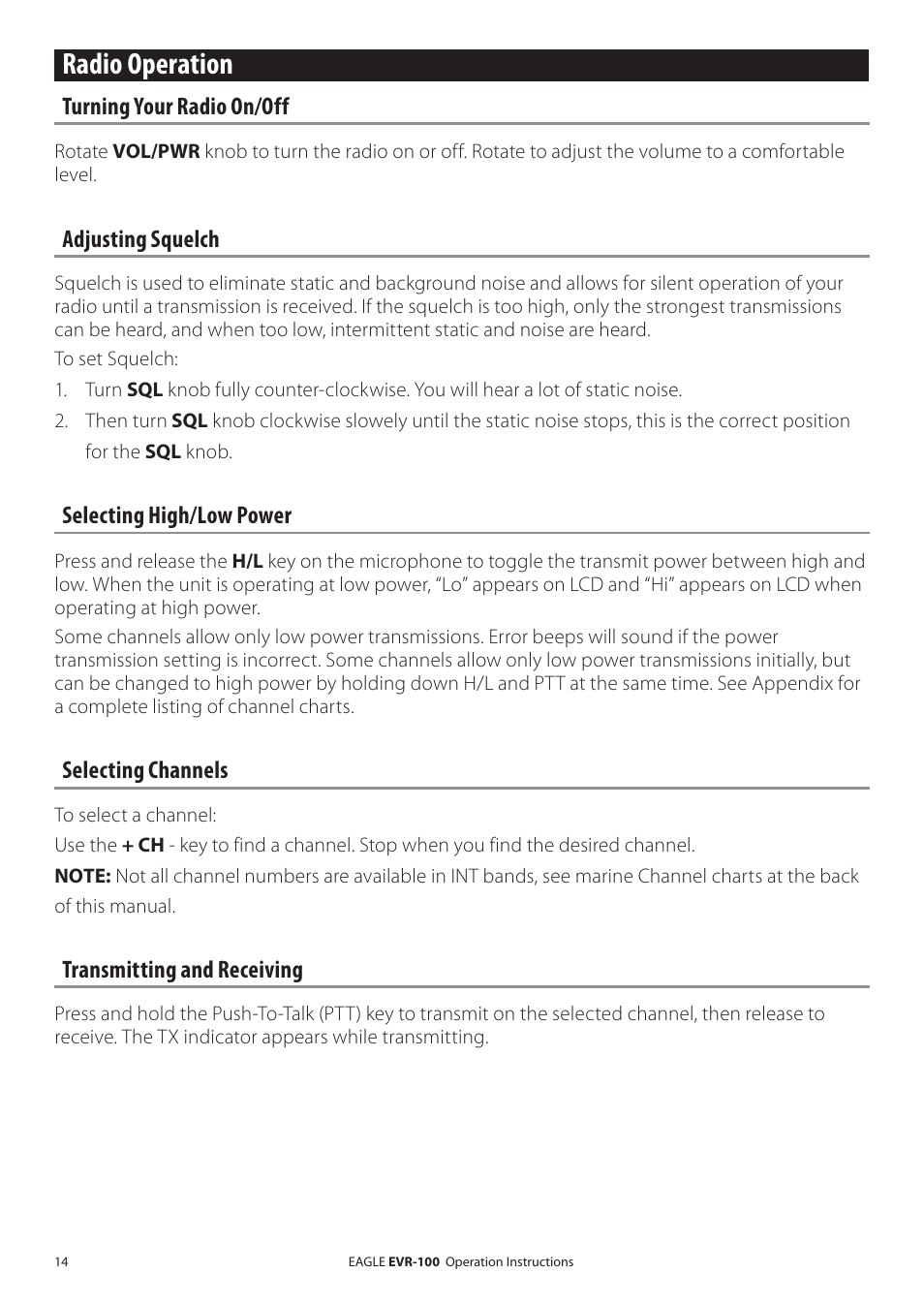 Radio operation, Turning on/off your radio, Adjusting squelch | Selecting high/low power, Selecting channels, Transmitting and receiving, Turning your radio on/off | Eagle Electronics EVR-100 User Manual | Page 14 / 32