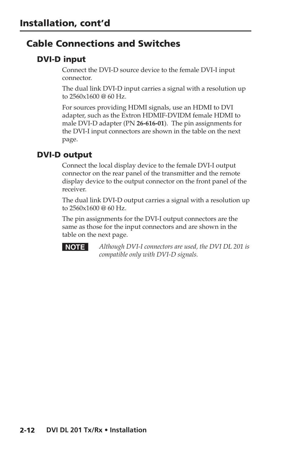 Cable connections and switches, Dvi-d input, Dvi-d output | Installation, cont’d | Extron electronic Dual Link DVI Transmitter and Receiver DVI DL 201 Tx User Manual | Page 24 / 48