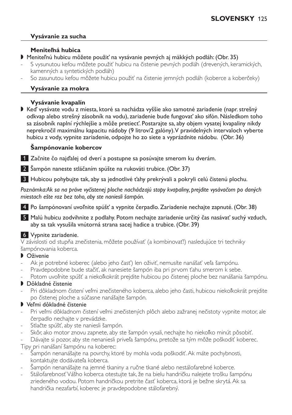 Vysávanie za mokra, Vysávanie kvapalín, Šampónovanie kobercov | Philips HR6835 User Manual | Page 125 / 178