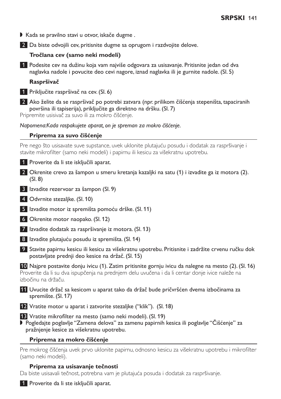 Tročlana cev (samo neki modeli), Raspršivač, Priprema za suvo čišćenje | Priprema za mokro čišćenje, Priprema za usisavanje tečnosti | Philips HR6835 User Manual | Page 141 / 178