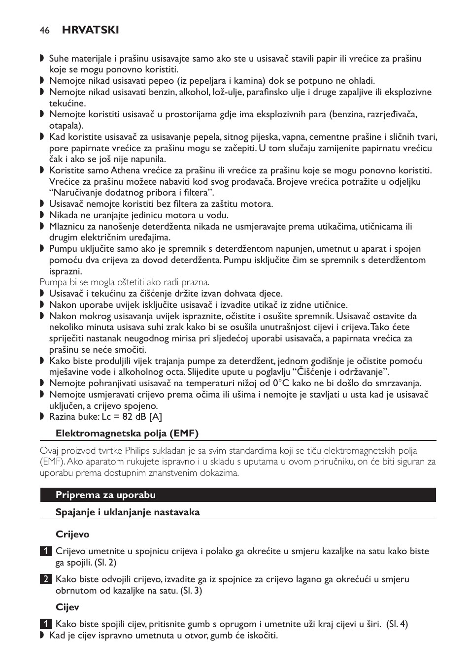 Elektromagnetska polja (emf), Priprema za uporabu, Spajanje i uklanjanje nastavaka | Crijevo, Cijev | Philips HR6835 User Manual | Page 46 / 178