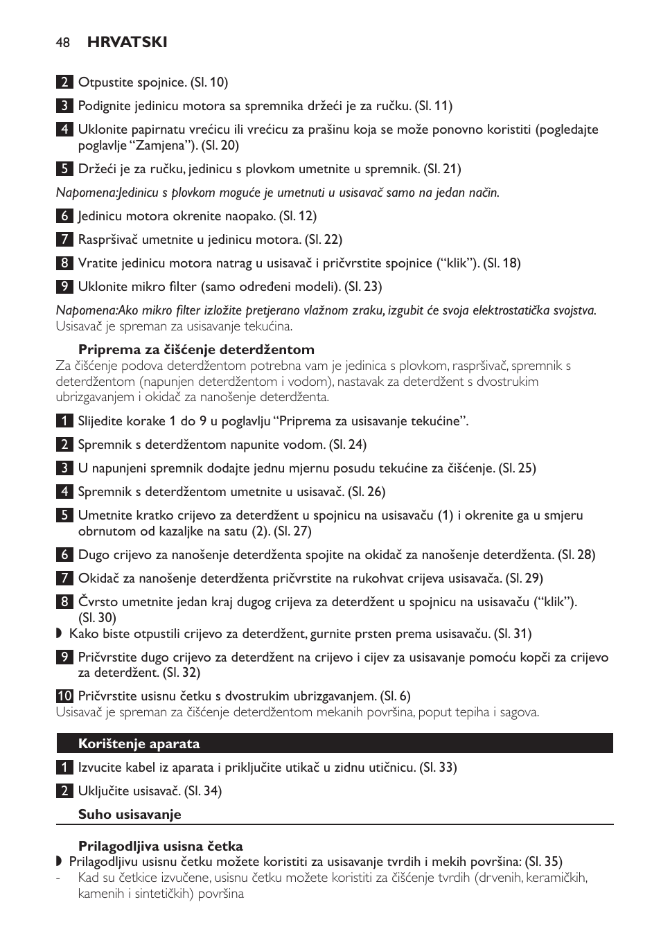 Priprema za čišćenje deterdžentom, Korištenje aparata, Suho usisavanje | Prilagodljiva usisna četka | Philips HR6835 User Manual | Page 48 / 178