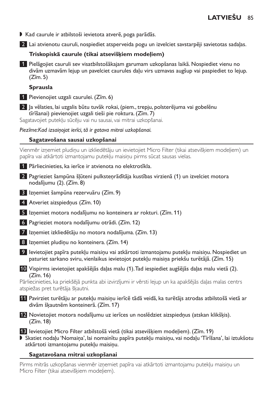 Triskopiskā caurule (tikai atsevišķiem modeļiem), Sprausla, Sagatavošana sausai uzkopšanai | Sagatavošana mitrai uzkopšanai | Philips HR6835 User Manual | Page 85 / 178