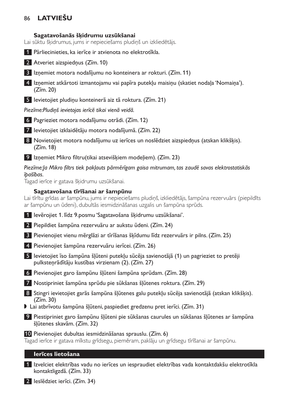 Sagatavošanās šķidrumu uzsūkšanai, Sagatavošana tīrīšanai ar šampūnu, Ierīces lietošana | Philips HR6835 User Manual | Page 86 / 178