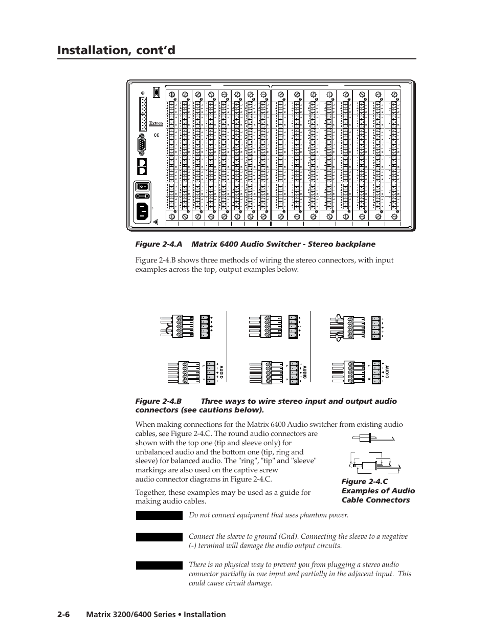 Installation, cont’d, Caution, Do not connect equipment that uses phantom power | Figure 2-4.c examples of audio cable connectors, Unbalanced input, Balanced input, Unbalanced output, Balanced output | Extron electronic 6400s User Manual | Page 18 / 70