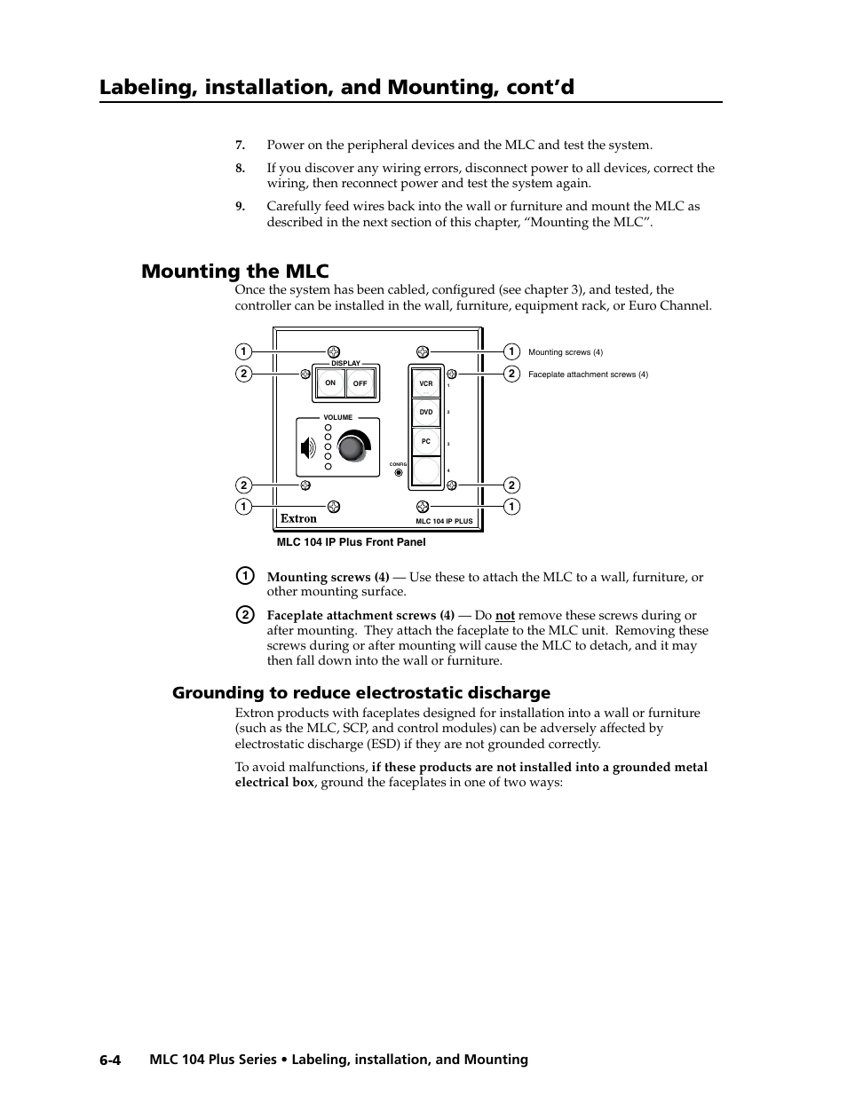 Mounting the mlc, Grounding to reduce electrostatic discharge, Grounding to reduce electrostatic discharge -4 | Preliminar y, Labeling, installation, and mounting, cont’d | Extron Electronics MLC 104 Plus Series User Manual | Page 144 / 188
