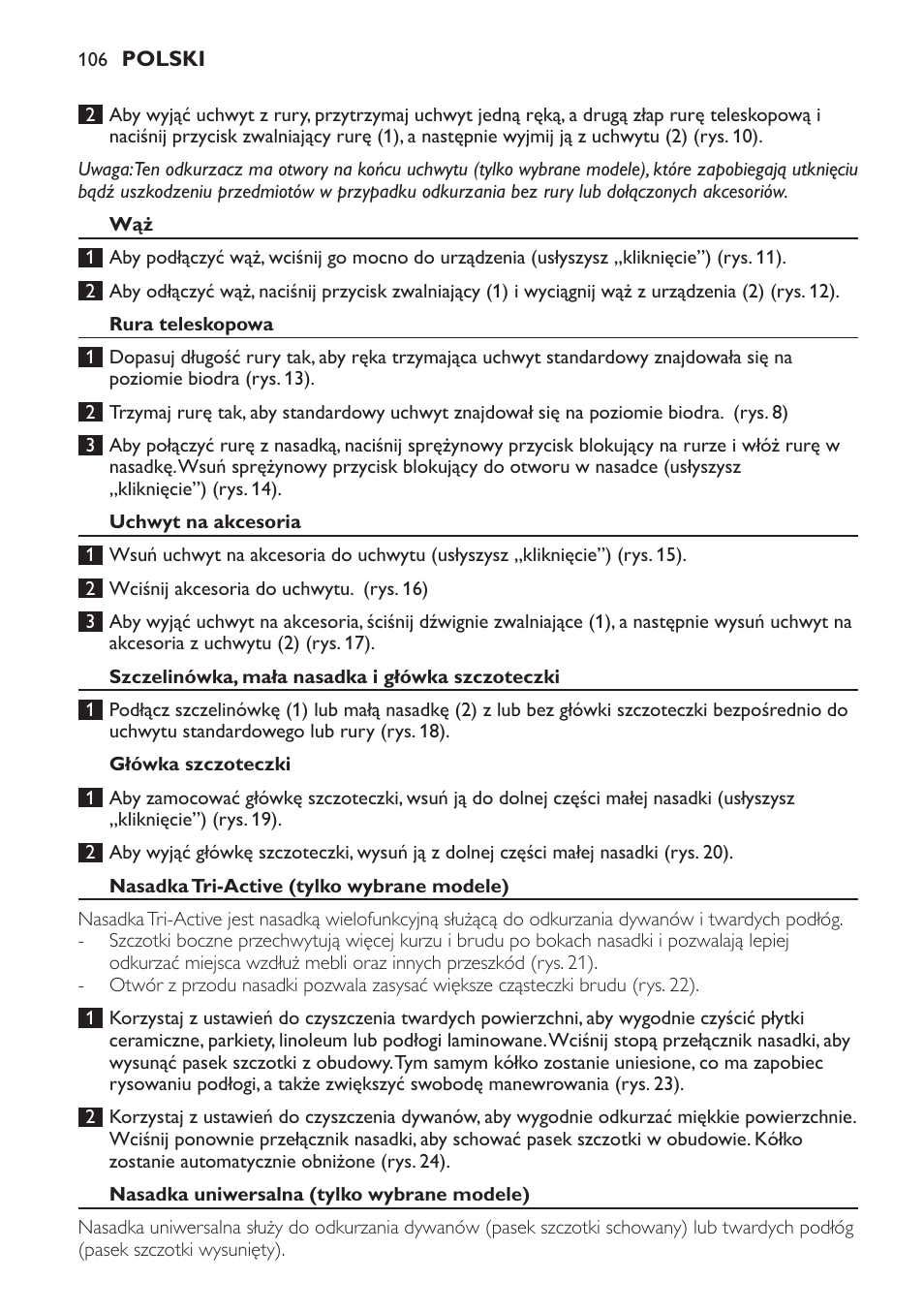 Rura teleskopowa, Uchwyt na akcesoria, Szczelinówka, mała nasadka i główka szczoteczki | Główka szczoteczki, Nasadka tri-active (tylko wybrane modele), Nasadka uniwersalna (tylko wybrane modele) | Philips FC9264 User Manual | Page 106 / 184