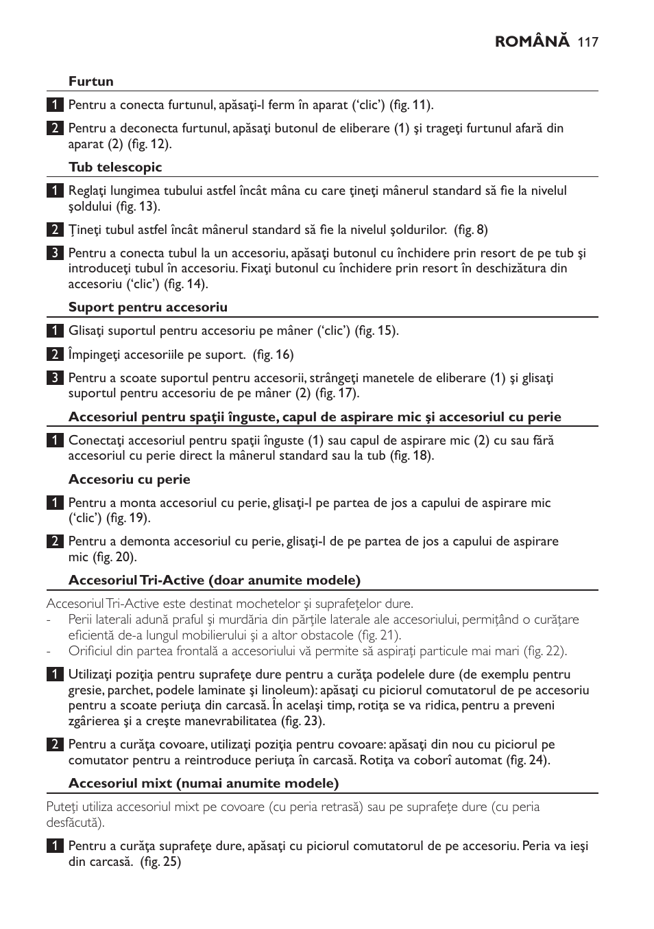 Furtun, Tub telescopic, Suport pentru accesoriu | Accesoriu cu perie, Accesoriul tri-active (doar anumite modele), Accesoriul mixt (numai anumite modele) | Philips FC9264 User Manual | Page 117 / 184