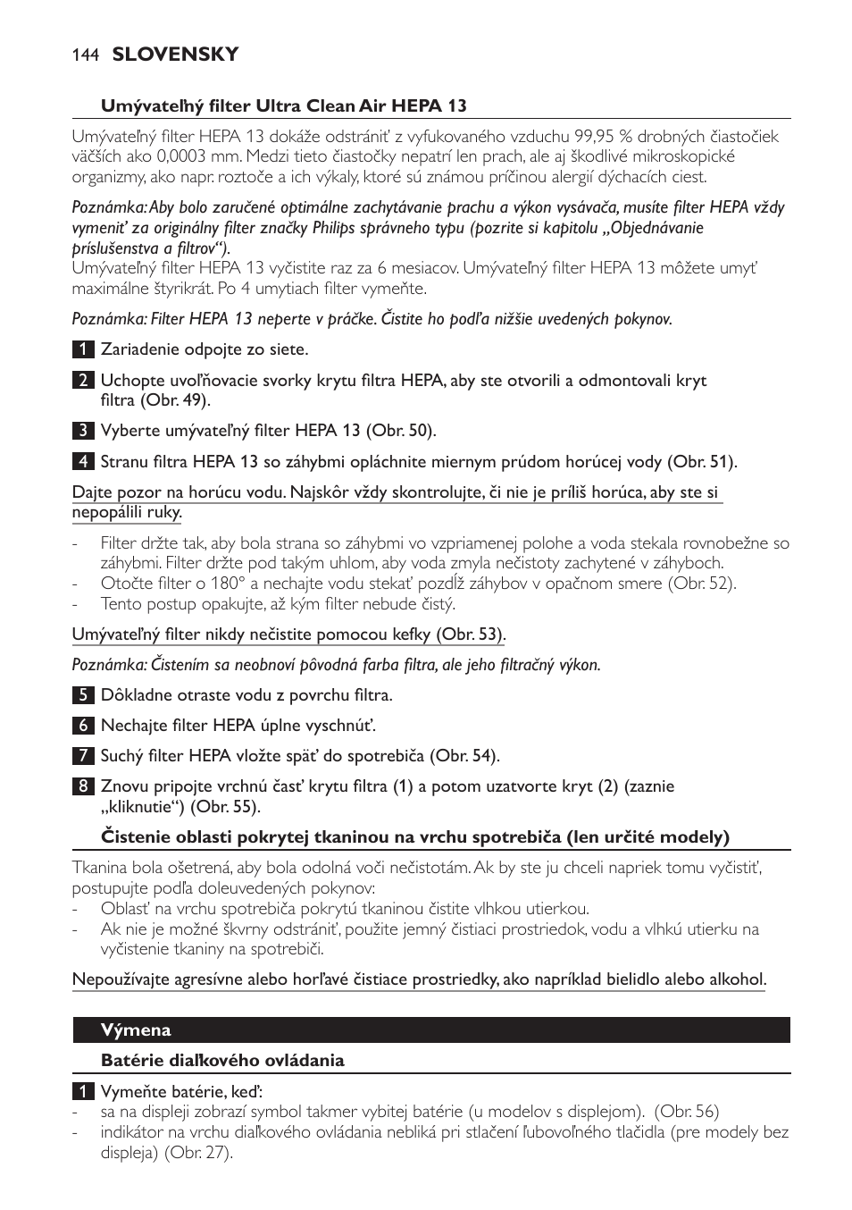 Umývateľný filter ultra clean air hepa 13, Výmena, Batérie diaľkového ovládania | Philips FC9264 User Manual | Page 144 / 184