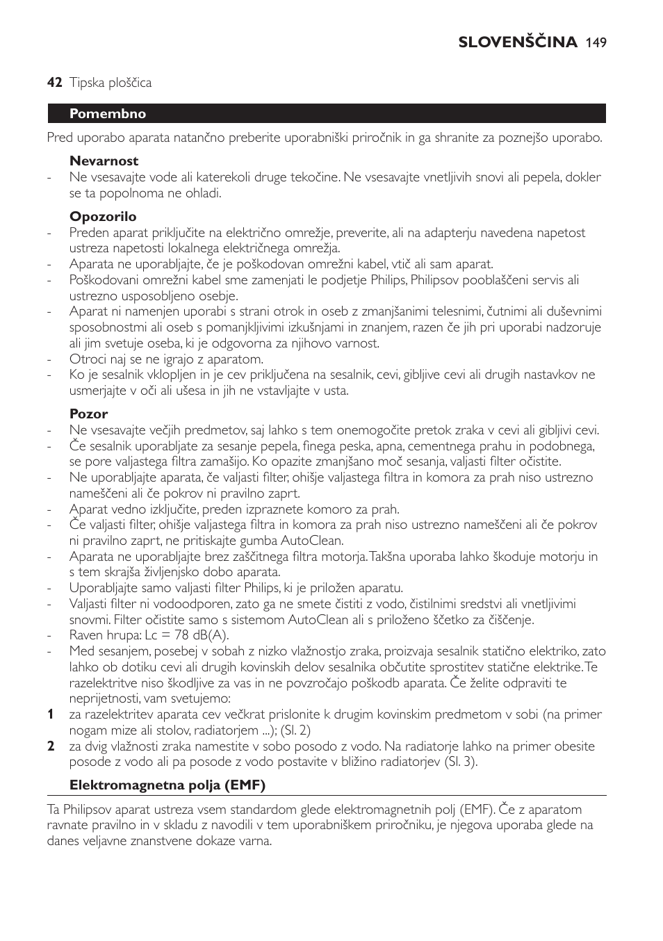 Nevarnost, Opozorilo, Pozor | Pomembno, Elektromagnetna polja (emf) | Philips FC9264 User Manual | Page 149 / 184