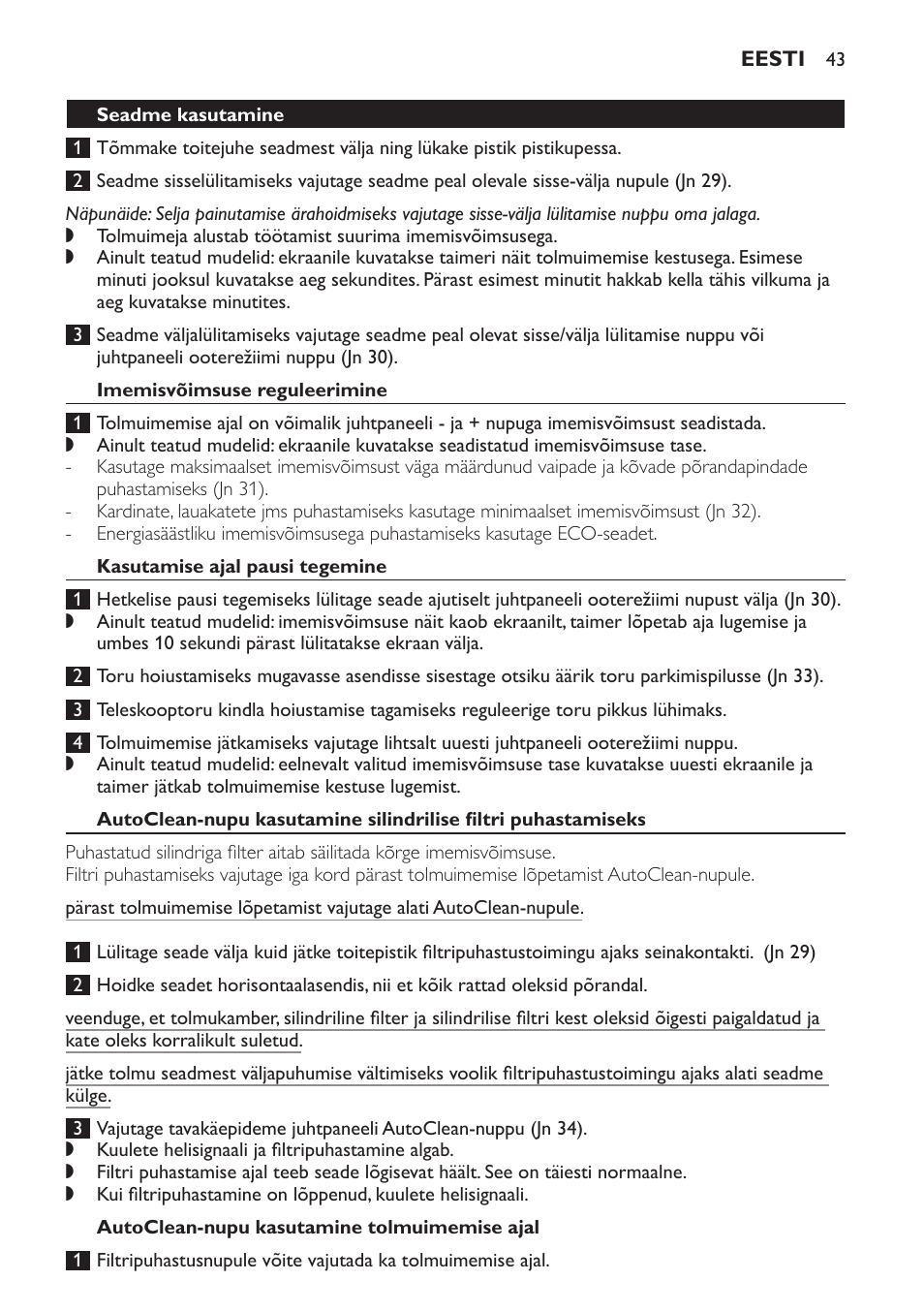 Seadme kasutamine, Imemisvõimsuse reguleerimine, Kasutamise ajal pausi tegemine | Autoclean-nupu kasutamine tolmuimemise ajal | Philips FC9264 User Manual | Page 43 / 184