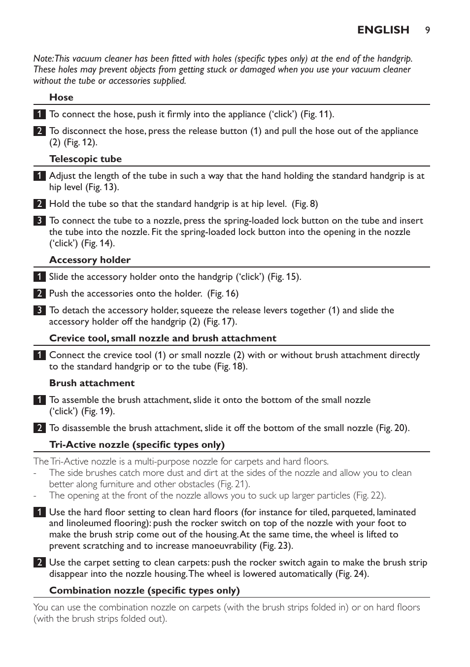 Hose, Telescopic tube, Accessory holder | Crevice tool, small nozzle and brush attachment, Brush attachment, Tri-active nozzle (specific types only), Combination nozzle (specific types only) | Philips FC9264 User Manual | Page 9 / 184