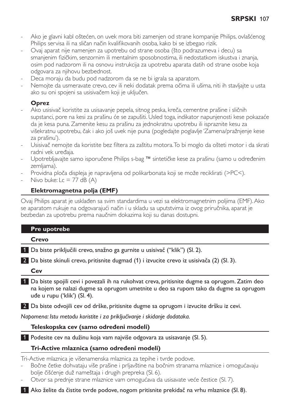 Oprez, Elektromagnetna polja (emf), Pre upotrebe | Crevo, Teleskopska cev (samo određeni modeli), Tri-active mlaznica (samo određeni modeli) | Philips FC9071 User Manual | Page 107 / 136