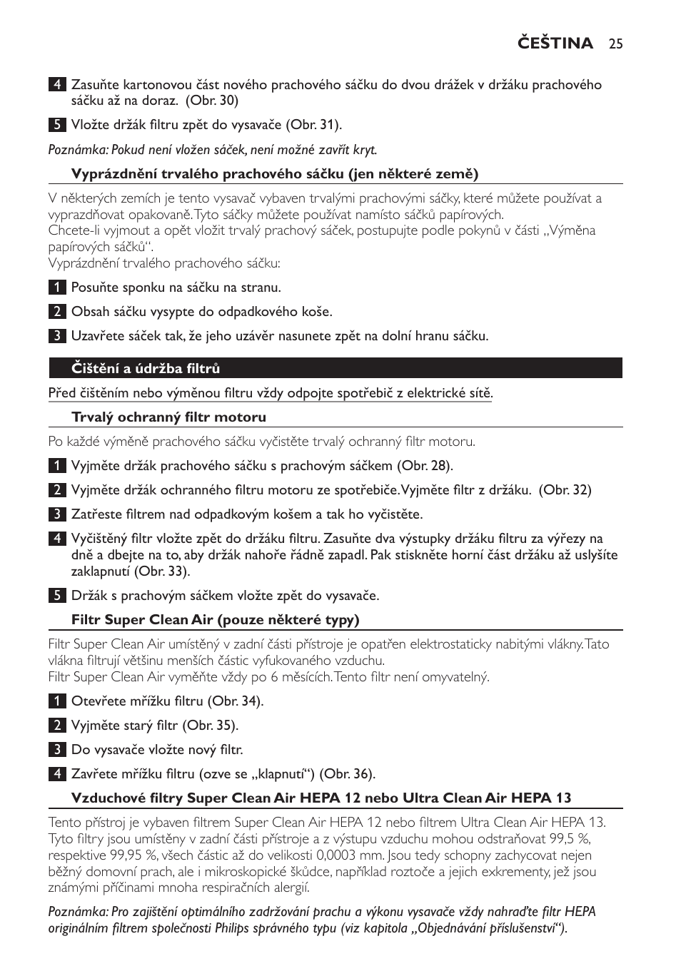 Čištění a údržba filtrů, Trvalý ochranný filtr motoru, Filtr super clean air (pouze některé typy) | Philips FC9071 User Manual | Page 25 / 136