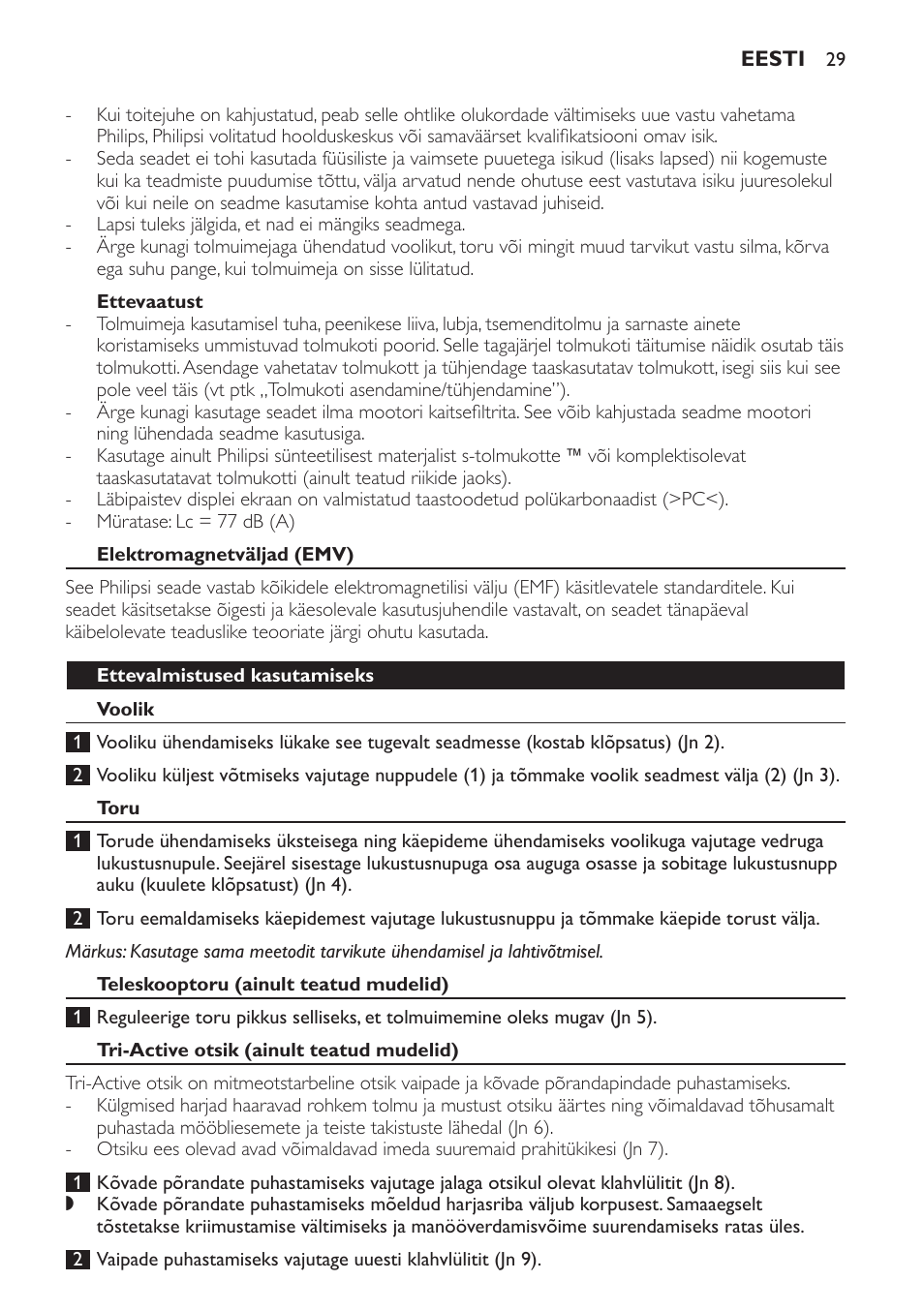 Ettevaatust, Elektromagnetväljad (emv), Ettevalmistused kasutamiseks | Voolik, Toru, Teleskooptoru (ainult teatud mudelid), Tri-active otsik (ainult teatud mudelid) | Philips FC9071 User Manual | Page 29 / 136