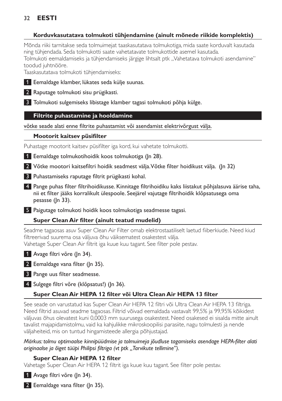 Filtrite puhastamine ja hooldamine, Mootorit kaitsev püsifilter, Super clean air filter (ainult teatud mudelid) | Super clean air hepa 12 filter | Philips FC9071 User Manual | Page 32 / 136