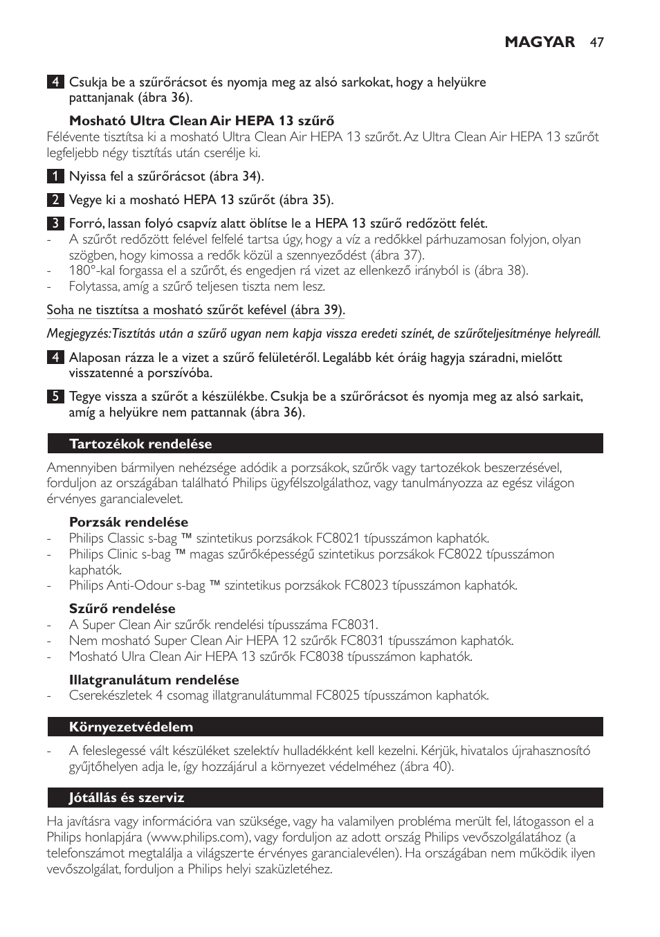 Mosható ultra clean air hepa 13 szűrő, Porzsák rendelése, Szűrő rendelése | Illatgranulátum rendelése, Tartozékok rendelése, Környezetvédelem, Jótállás és szerviz | Philips FC9071 User Manual | Page 47 / 136