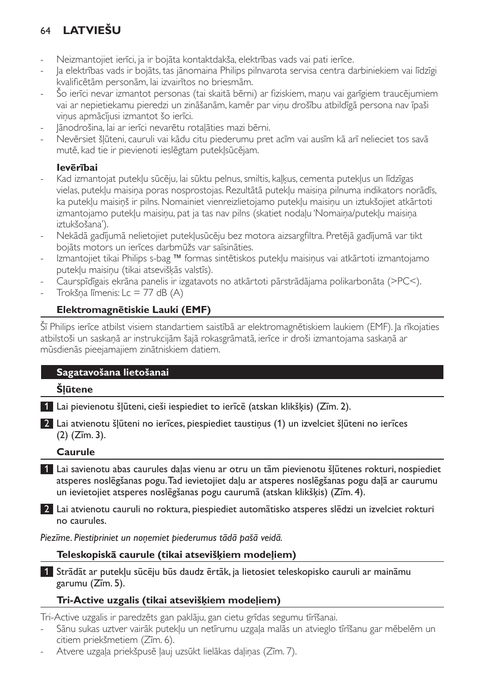 Ievērībai, Elektromagnētiskie lauki (emf), Sagatavošana lietošanai | Šļūtene, Caurule, Teleskopiskā caurule (tikai atsevišķiem modeļiem), Tri-active uzgalis (tikai atsevišķiem modeļiem) | Philips FC9071 User Manual | Page 64 / 136