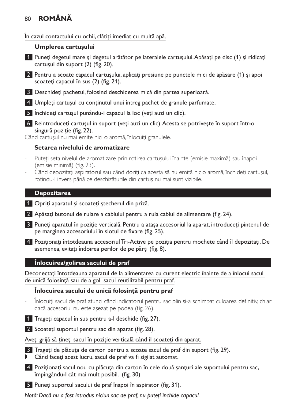 Umplerea cartuşului, Setarea nivelului de aromatizare, Depozitarea | Înlocuirea/golirea sacului de praf, Înlocuirea sacului de unică folosinţă pentru praf | Philips FC9071 User Manual | Page 80 / 136