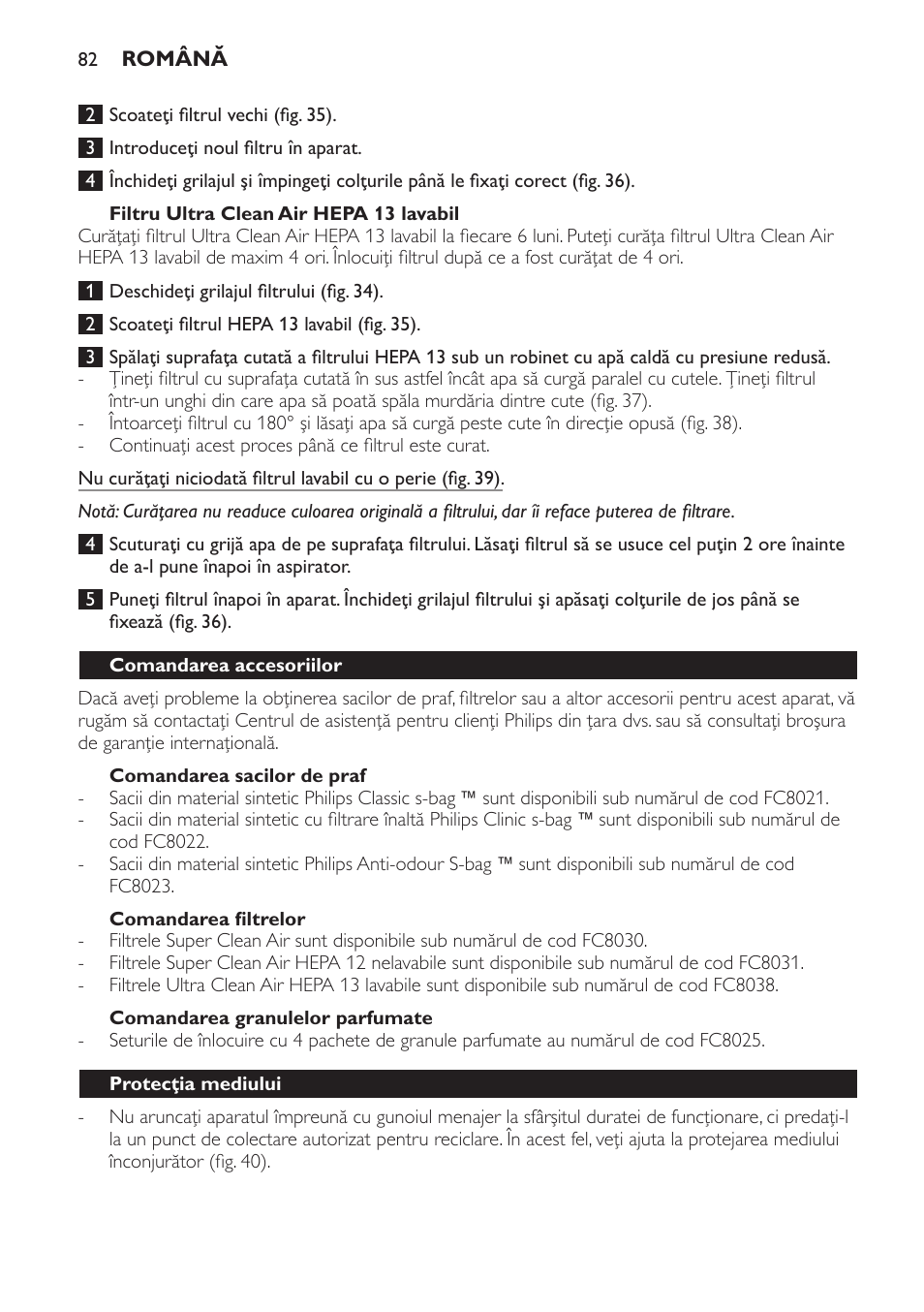 Filtru ultra clean air hepa 13 lavabil, Comandarea sacilor de praf, Comandarea filtrelor | Comandarea granulelor parfumate, Comandarea accesoriilor, Protecţia mediului, Garanţie şi service | Philips FC9071 User Manual | Page 82 / 136