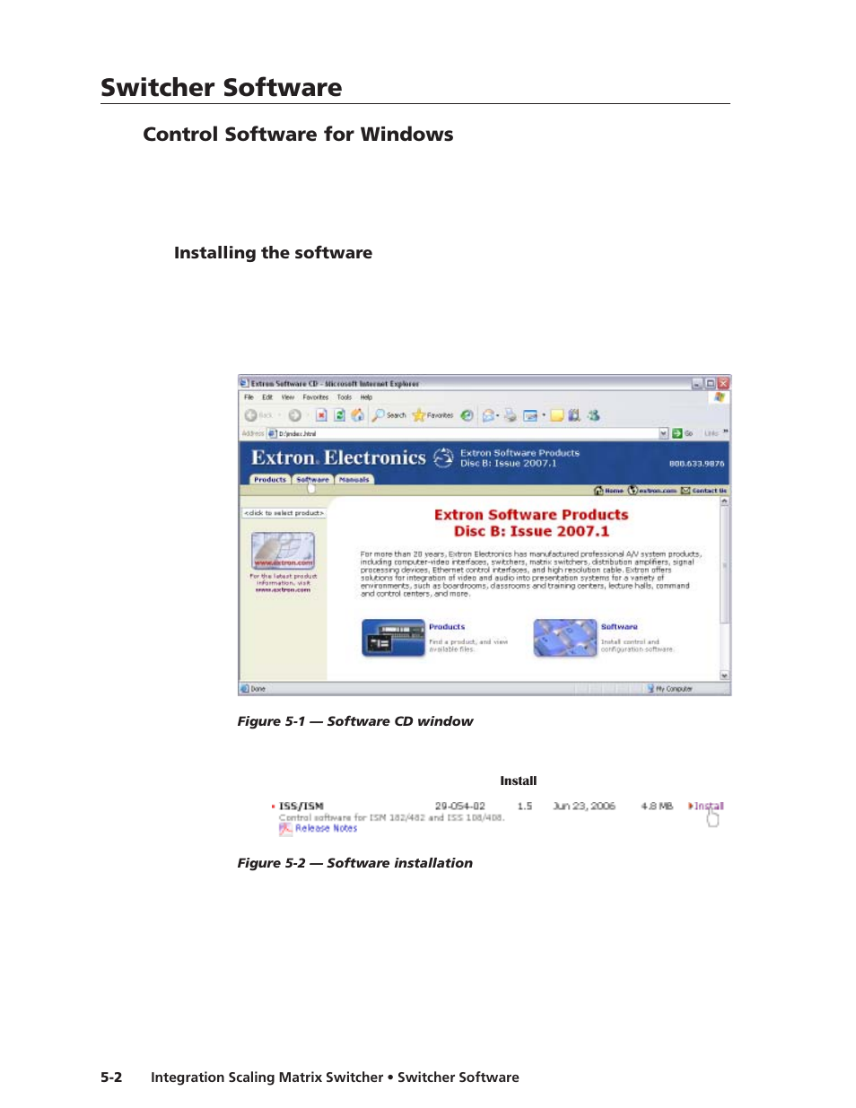 Control software for windows, Installing the software, Chapter 5, “switcher software”, details the extr | E”, and chapter 6, Switcher software | Extron electronic ISM 482 User Manual | Page 65 / 105