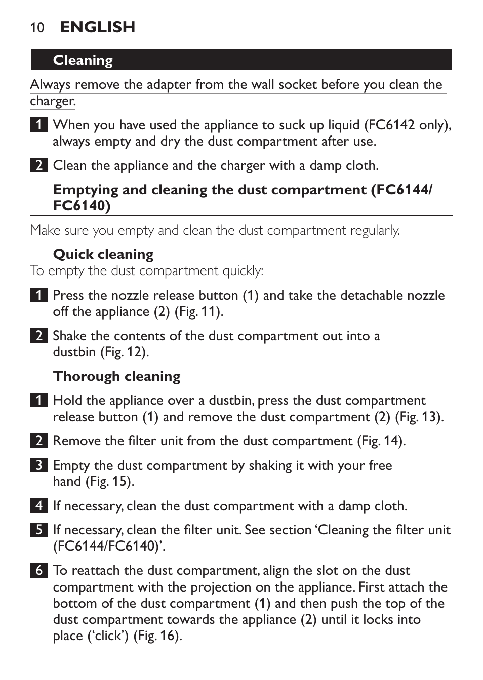 Cleaning, Quick cleaning, Thorough cleaning | Philips FC6142 User Manual | Page 10 / 160