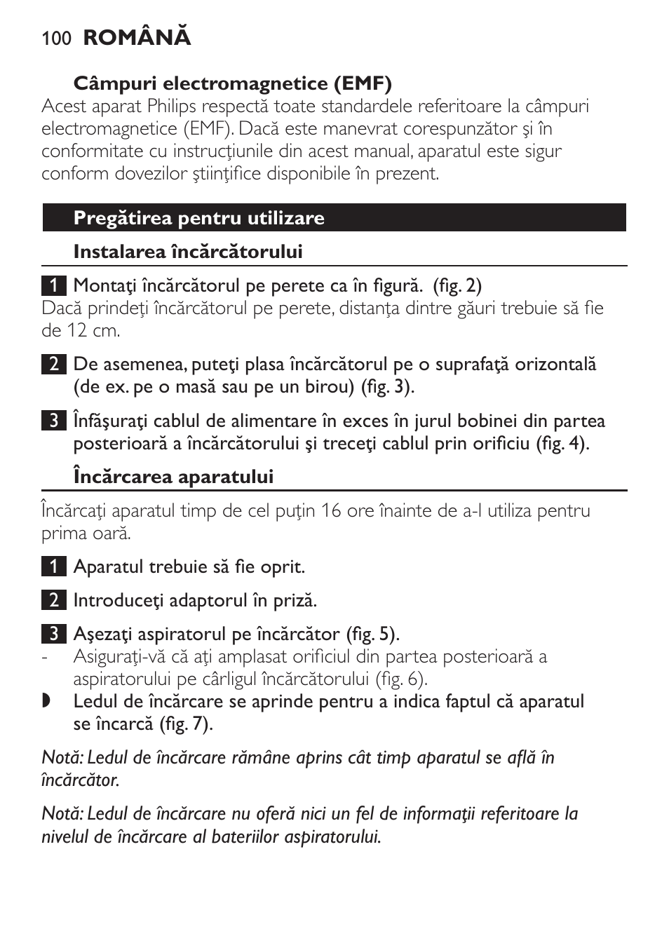 Câmpuri electromagnetice (emf), Pregătirea pentru utilizare, Instalarea încărcătorului | Încărcarea aparatului | Philips FC6142 User Manual | Page 100 / 160