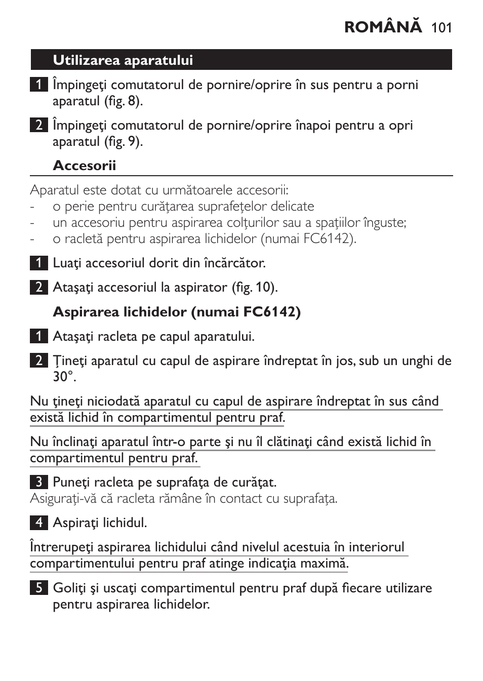 Utilizarea aparatului, Accesorii, Aspirarea lichidelor (numai fc6142) | Philips FC6142 User Manual | Page 101 / 160