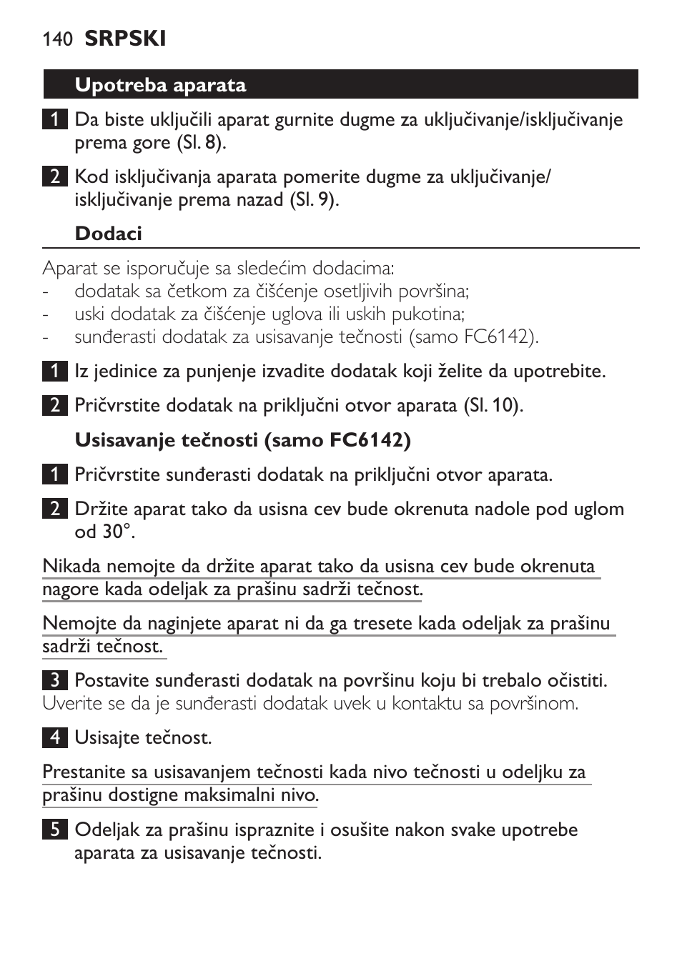 Upotreba aparata, Dodaci, Usisavanje tečnosti (samo fc6142) | Philips FC6142 User Manual | Page 140 / 160