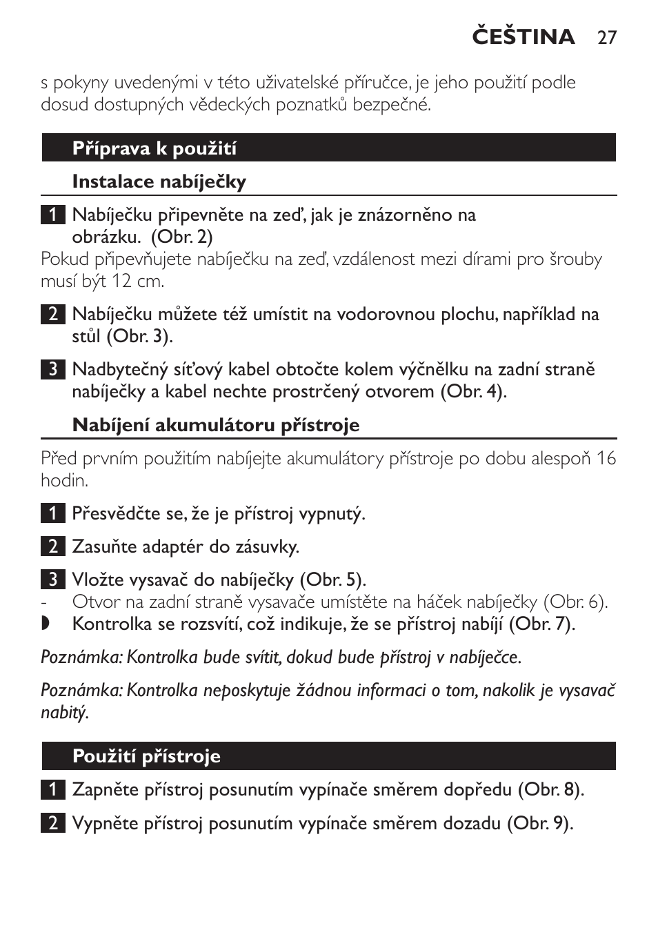 Příprava k použití, Instalace nabíječky, Nabíjení akumulátoru přístroje | Použití přístroje | Philips FC6142 User Manual | Page 27 / 160