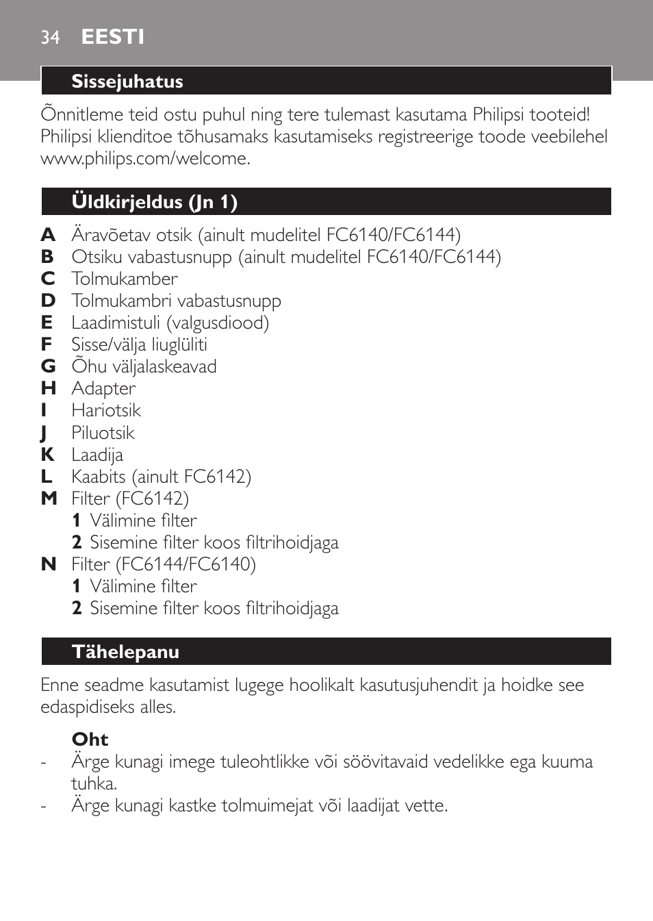 Eesti, Sissejuhatus, Üldkirjeldus (jn 1) | Tähelepanu | Philips FC6142 User Manual | Page 34 / 160