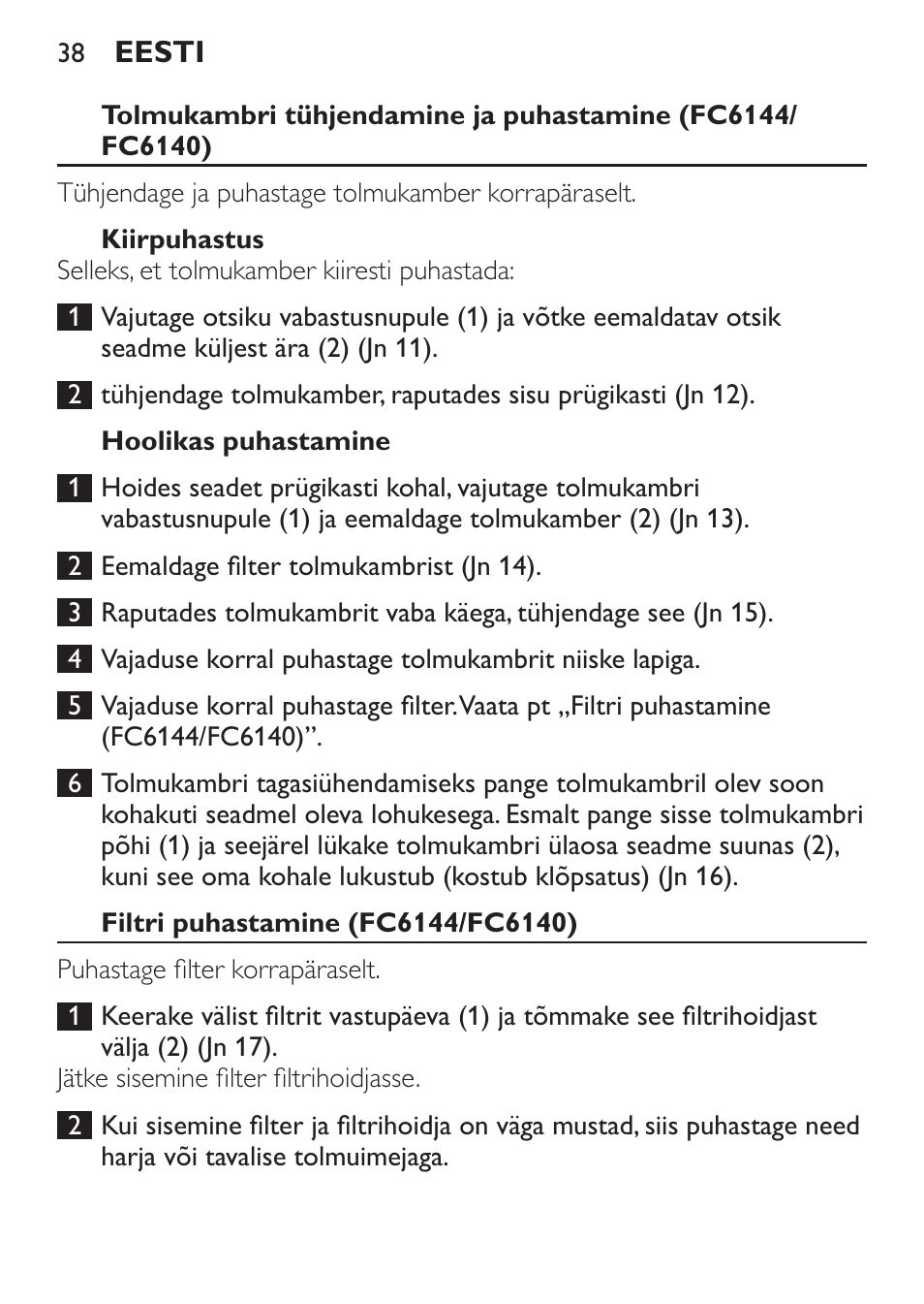 Kiirpuhastus, Hoolikas puhastamine, Filtri puhastamine (fc6144/fc6140) | Philips FC6142 User Manual | Page 38 / 160