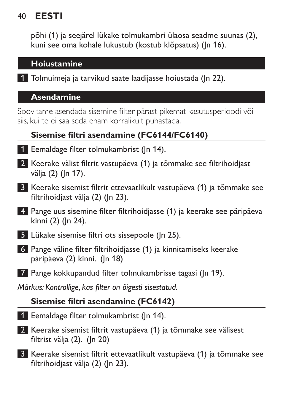 Hoiustamine, Asendamine, Sisemise filtri asendamine (fc6144/fc6140) | Sisemise filtri asendamine (fc6142) | Philips FC6142 User Manual | Page 40 / 160