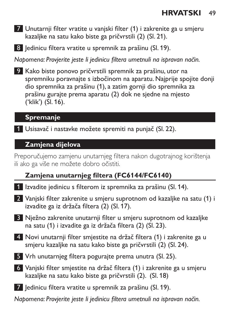 Spremanje, Zamjena dijelova, Zamjena unutarnjeg filtera (fc6144/fc6140) | Philips FC6142 User Manual | Page 49 / 160