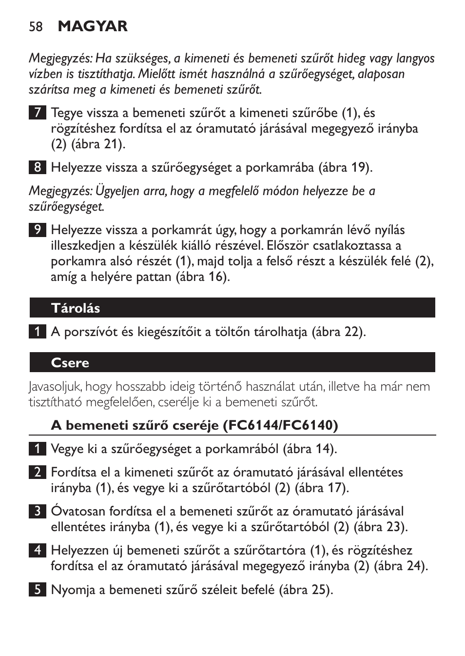 Tárolás, Csere, A bemeneti szűrő cseréje (fc6144/fc6140) | Philips FC6142 User Manual | Page 58 / 160