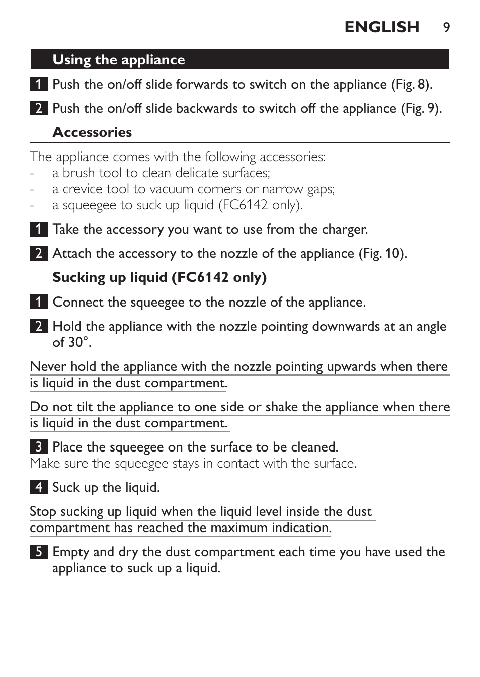 Using the appliance, Accessories, Sucking up liquid (fc6142 only) | Philips FC6142 User Manual | Page 9 / 160