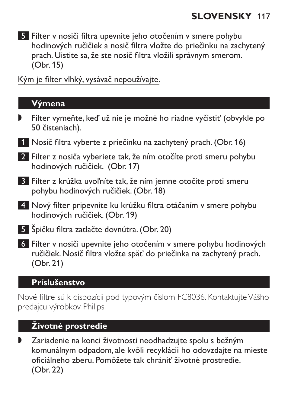 Šetrenie energie, Likvidácia batérií, Výmena | Príslušenstvo, Životné prostredie | Philips FC6055 User Manual | Page 117 / 152