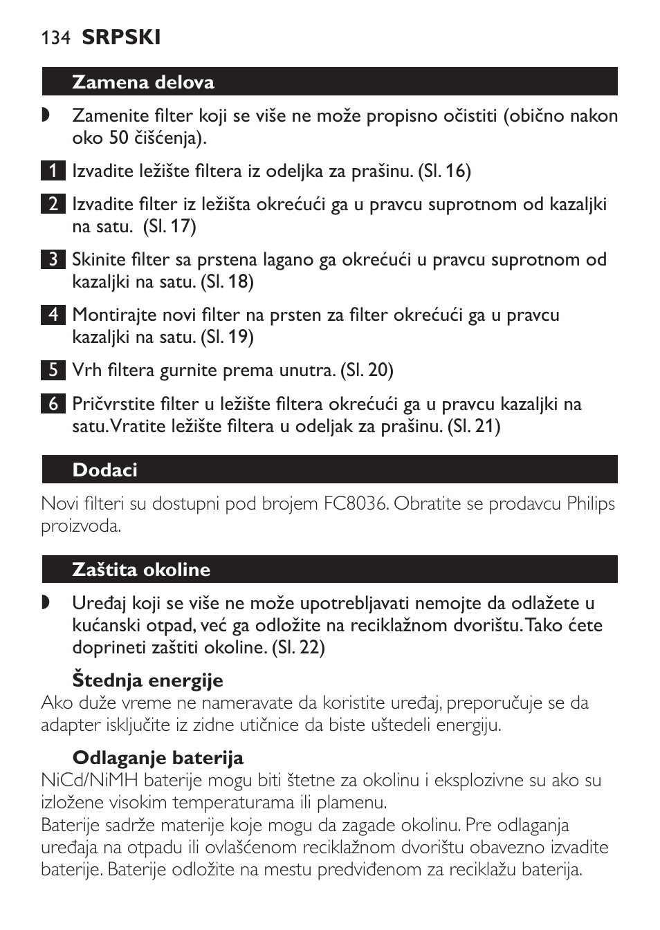 Štednja energije, Odlaganje baterija, Zamena delova | Dodaci, Zaštita okoline | Philips FC6055 User Manual | Page 134 / 152