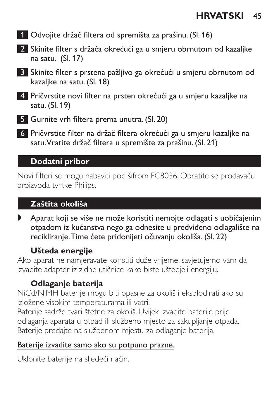 Ušteda energije, Odlaganje baterija, Dodatni pribor | Zaštita okoliša | Philips FC6055 User Manual | Page 45 / 152