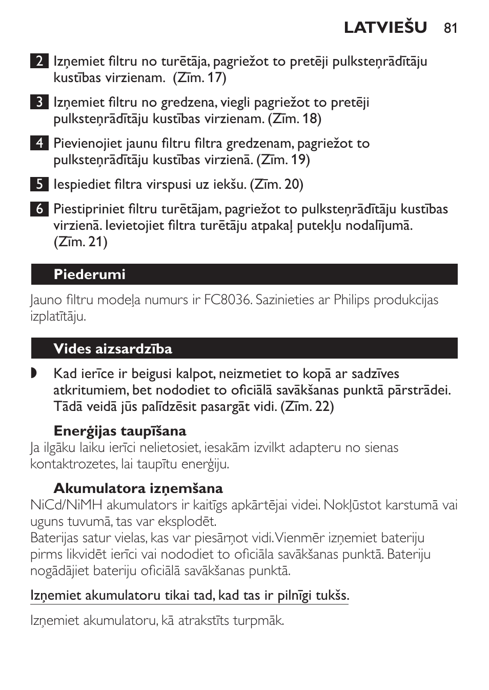 Enerģijas taupīšana, Akumulatora izņemšana, Piederumi | Vides aizsardzība | Philips FC6055 User Manual | Page 81 / 152