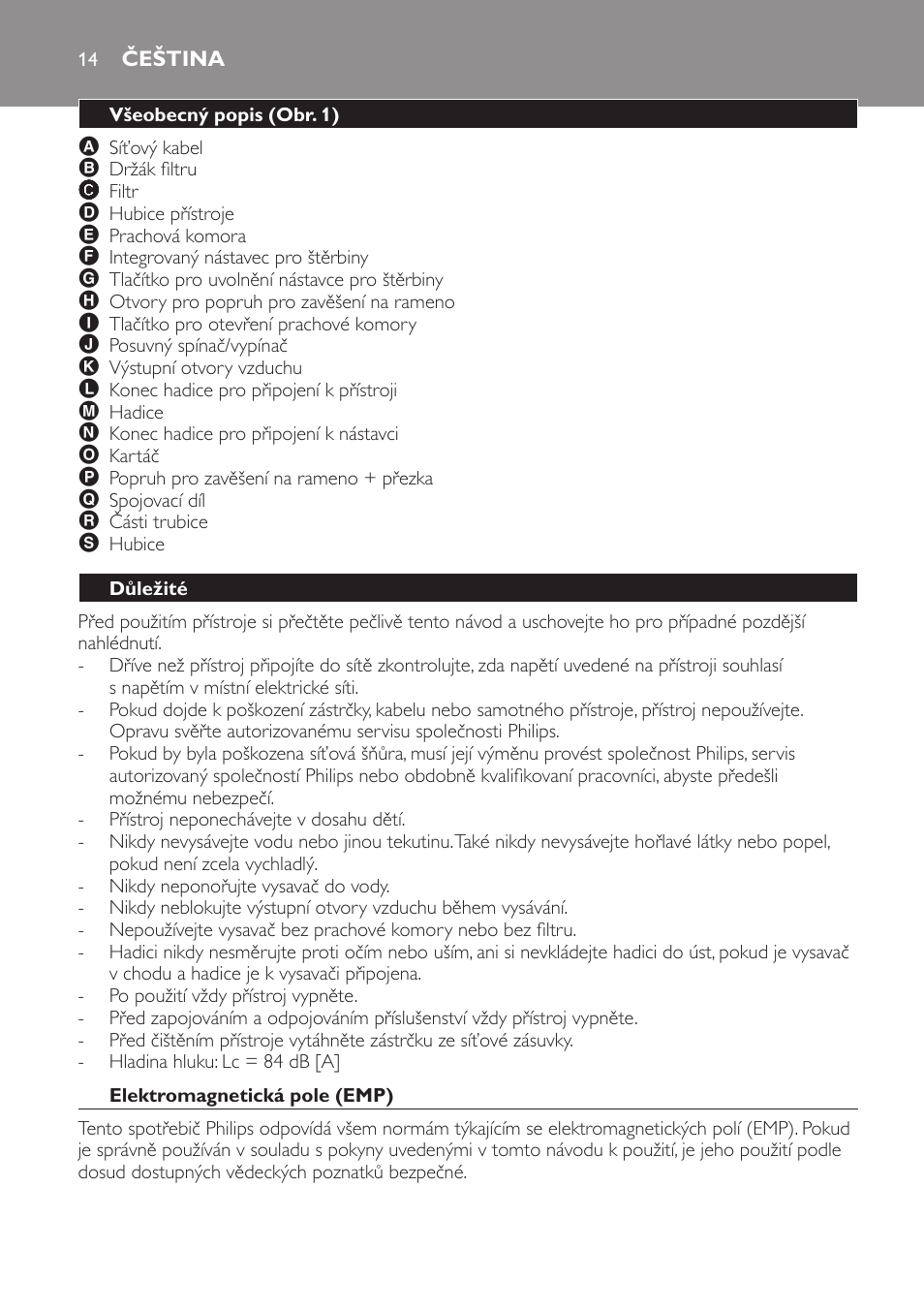 Čeština, Všeobecný popis (obr. 1), Důležité | Elektromagnetická pole (emp) | Philips FC6048 User Manual | Page 14 / 78