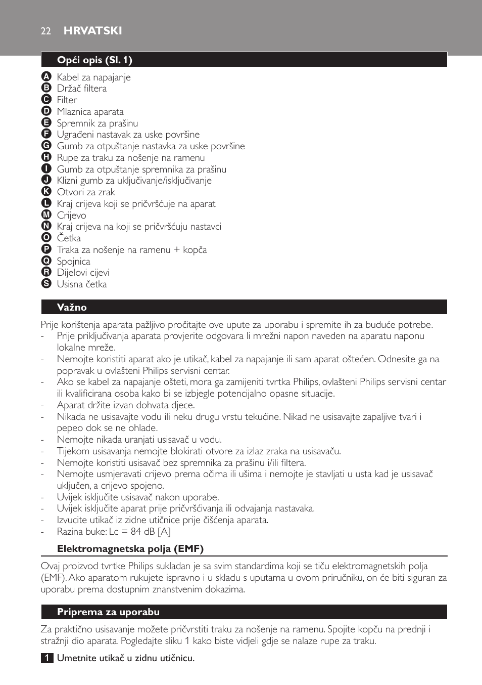 Hrvatski, Opći opis (sl. 1), Važno | Elektromagnetska polja (emf), Priprema za uporabu | Philips FC6048 User Manual | Page 22 / 78